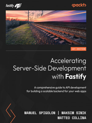 cover image of Accelerating Server-Side Development with Fastify